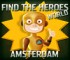 Find the Heroes World - Amsterdam