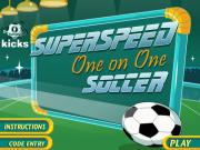 Superspeed one on one soccer