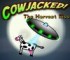Cowjacked: The harvest moo