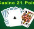 Casino 21 Points