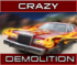 Crazy demolition