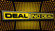 Deal or no Deal