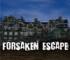 Forsaken Escape