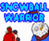 Snowball Warrior